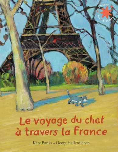 LE VOYAGE DU CHAT A TRAVERS LA FRANCE, de Kate Banks | portada del libro