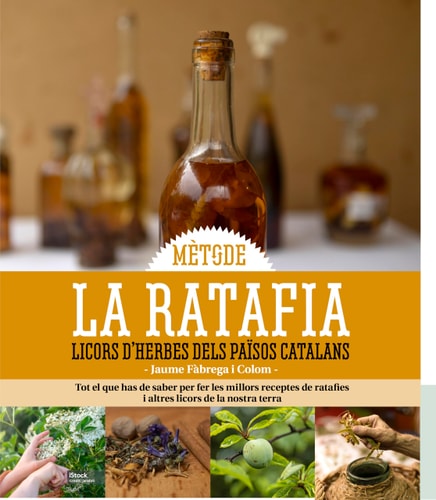 LA RATAFIA LICORS DHERBES DELS PAISOS CATALANS, de JAUME FABREGA | portada del libro