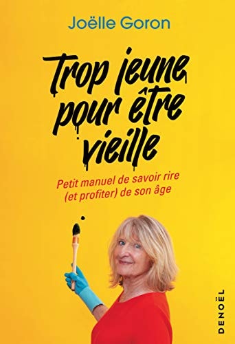 TROP JEUNE POUR ETRE VIEILLE, de Delphine Apiou | portada del libro