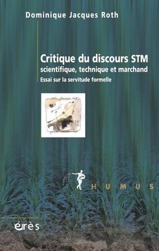 CRITIQUE DU DISCOURS STM SCIENTIFIQUE TECHNIQUE ET MARCHAND, de ROTH DOMINIQUE- | portada del libro