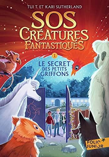 SOS CREATURES FANTASTIQUES 1 T1, de Tui Sutherland | portada del libro