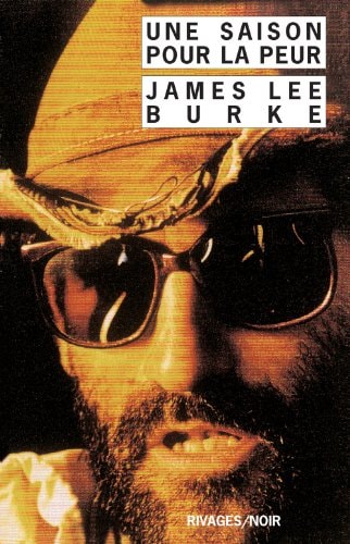 UNE SAISON POUR LA PEUR, de James Lee Burke | portada del libro