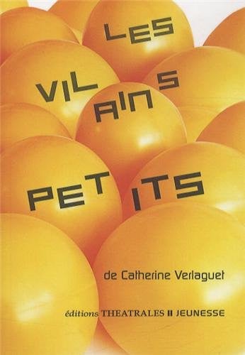 LES VILAINS PETITS, de VERLAGUET CATHE | portada del libro