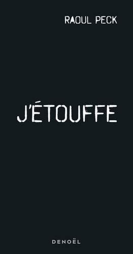 J'ETOUFFE, de Raoul Peck | portada del libro