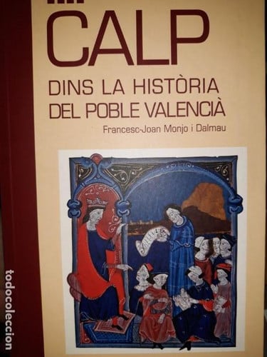 CALP DINS LA HISTORIA DEL POBLE VALENCIA, de MONJO DALMAU | portada del libro