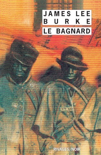 LE BAGNARD, de James Lee Burke | portada del libro