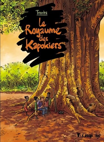 OYAUME DES KAPOKIERS, de Troub's | portada del libro