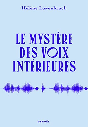 LE MYSTERE DES VOIX INTERIEURES, de Hélène Loevenbruck | portada del libro