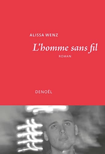 L'HOMME SANS FIL, de Alissa Wenz | portada del libro