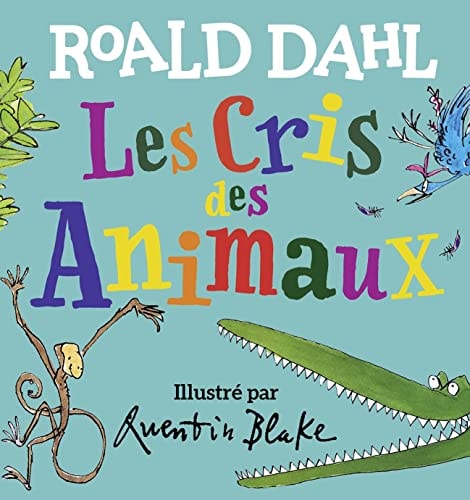 LES CRIS DES ANIMAUX, de Roald Dahl | portada del libro