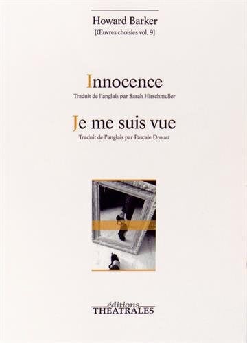 INNOCENCE JE ME SUIS VUE, de BARKER HOWARD | portada del libro