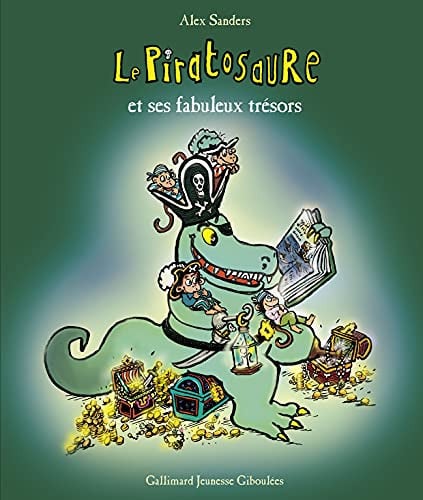 LE PIRATOSAURE ET SES FABULEUX TRESORS, de SANDERS | portada del libro