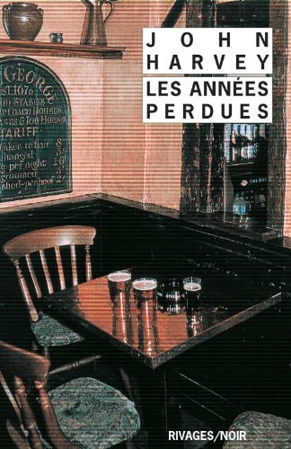 LES ANNEES PERDUES, de John Harvey | portada del libro