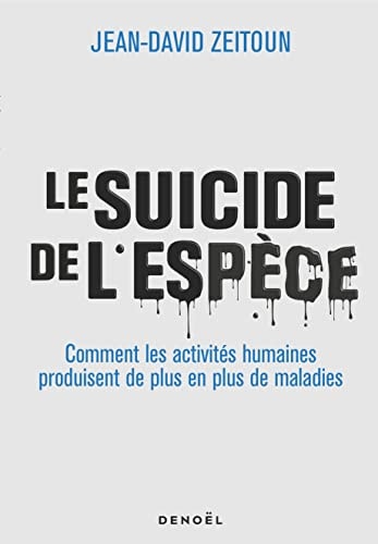 LE SUICIDE DE L'ESPECE, de Jean-David Zeitoun | portada del libro