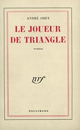 LE JOUEUR DE TRIANGLE, de André Obey | portada del libro