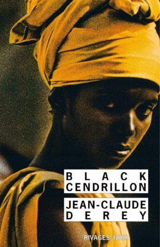 BLACK CENDRILLON, de Jean-Claude Derey | portada del libro