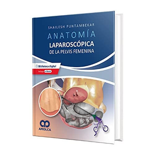 ANATOMIA LAPAROSCOPICA DE LA PELVIS FEMENINA PRINCIPIOS QUE, de PUNTAMBEKAR | portada del libro