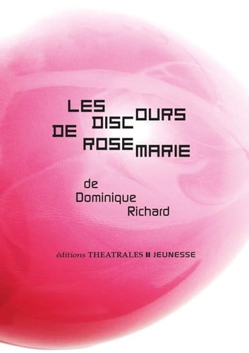 LES DISCOURS DE ROSEMARIE, de RICHARD DOMINIQ | portada del libro