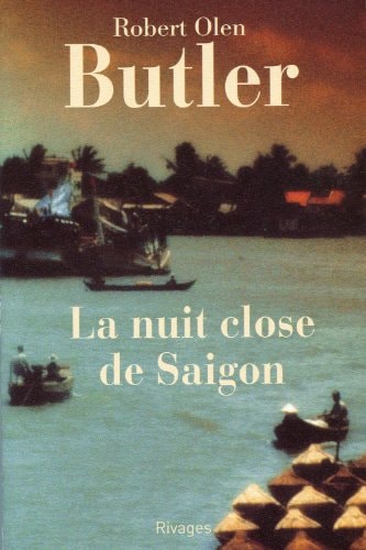LA NUIT CLOSE DE SAIGON, de Robert Olen Butler | portada del libro