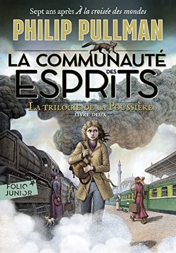 LA TRILOGIE DE LA POUSSIERE 2 LA COMMUNAUTE DES ESPRITS, de Philip Pullman | portada del libro