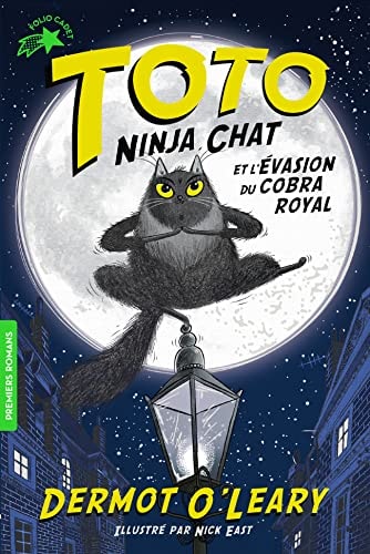 TOTO NINJA CHAT ET L'EVASION DU COBRA ROYAL, de Dermot O'Leary | portada del libro
