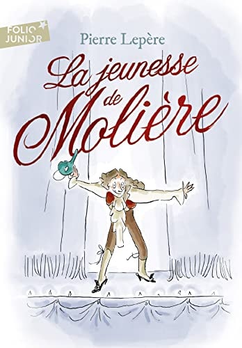 LA JEUNESSE DE MOLIERE, de Pierre Lepère | portada del libro