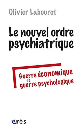 LE NOUVEL ORDRE PSYCHIATRIQUE, de LABOURET OLIVIE | portada del libro