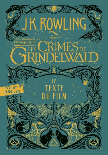 LES ANIMAUX FANTASTIQUES 2 LES CRIMES DE GRINDELWALD, de J.K. Rowling | portada del libro