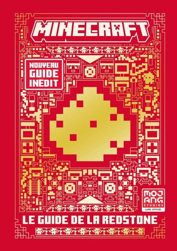 MINECRAFT LE GUIDE DE LA REDSTONE, de Mojang Studios | portada del libro