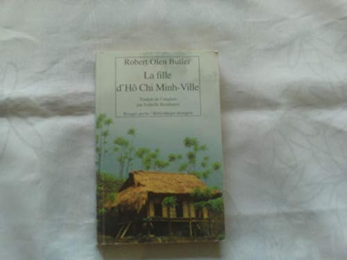 LA FILLE DHA CHI MINH VILLE, de Robert Olen Butler | portada del libro