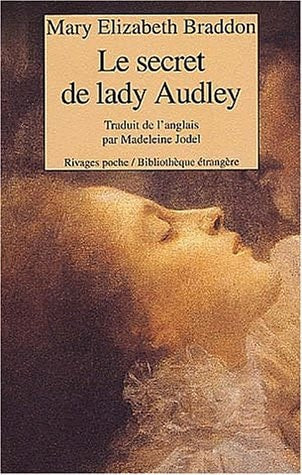 LE SECRET DE LADY AUDLEY, de Mary Elizabeth Braddon | portada del libro
