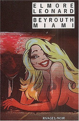BEYROUTH MIAMI, de Elmore Leonard | portada del libro