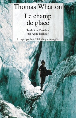 LE CHAMP DE GLACE, de Thomas Wharton | portada del libro