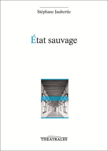 ETAT SAUVAGE, de JAUBERTIE STEPH | portada del libro