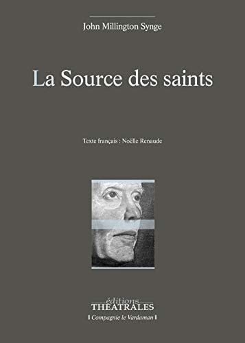 LA SOURCE DES SAINTS, de SYNGE JOHN MILL | portada del libro