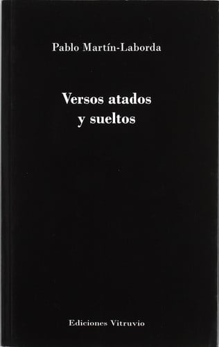 VERSOS SUELTOS Y ATADOS, de PABLO MARTIN LABORDA | portada del libro