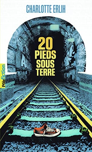 20 PIEDS SOUS TERRE, de Charlotte Erlih | portada del libro