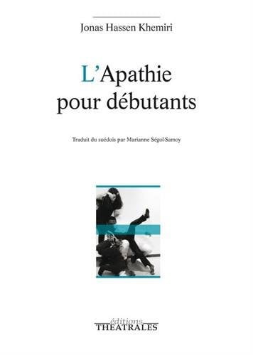 L APATHIE POUR DEBUTANTS, de KHEMIRI JONAS H | portada del libro