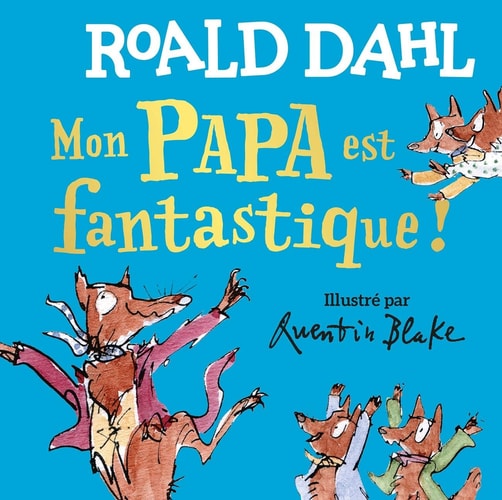 MON PAPA EST FANTASTIQUE, de Roald Dahl | portada del libro