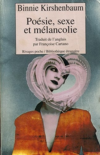 POESIE SEXE ET MELANCOLIE, de Binnie Kirshenbaum | portada del libro