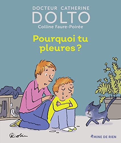 POURQUOI TU PLEURES, de DOLTO#FAURE-POI | portada del libro