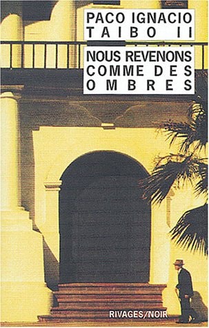NOUS REVENONS COMME DES OMBRES, de Paco Ignacio Taibo | portada del libro