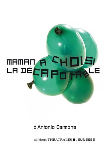 MAMAN A CHOISI LA DECAPOTABLE, de CARMONA ANTONIO | portada del libro