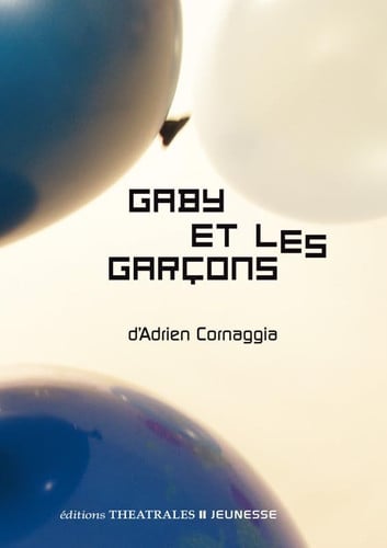 GABY ET LES GARCONS, de CORNAGGIA ADRIE | portada del libro