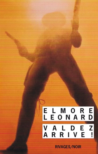 VALDEZ ARRIVE, de Elmore Leonard | portada del libro