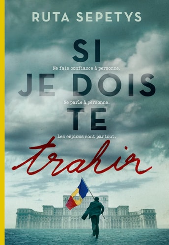 SI JE DOIS TE TRAHIR, de Ruta Sepetys | portada del libro