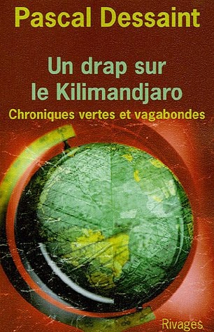 UN DRAP SUR LE KILIMANDJARO, de Pascal Dessaint | portada del libro