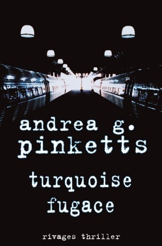 TURQUOISE FUGACE, de Andrea G. Pinketts | portada del libro