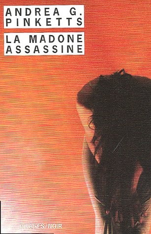 LA MADONE ASSASSINE, de ANDREA G. PINKETTS | portada del libro