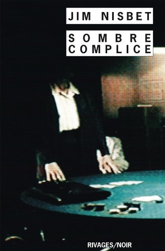 SOMBRE COMPLICE, de Jim Nisbet | portada del libro